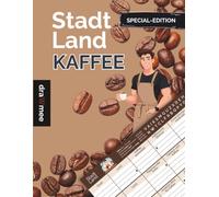 Stadt Land Kaffee: Geschenk für Kaffeefans, Barista-Held:innen & Röstliebhaber: Spielblock mit 35 Blatt Din-A4 (Seiten zum Ausschneiden)