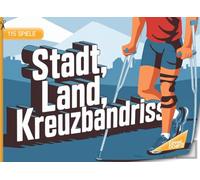 Stadt, Land, Kreuzbandriss - 115 Spiele: Stadt, Land, Fluss Kreuzbandriss - Spielblock Sportverletzung Knie | Geschenkidee Gute Besserung Kreuzband-OP - Quiz Spiel Genesung Sportler