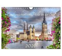 Stadtansichten von Halle an der Saale (Wandkalender 2026 DIN A4 quer), CALVENDO Monatskalender: Erleben Sie die Händelstadt Halle (Saale) in ... im Wandel der Jahreszeiten einfangen.