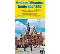 Stadtplan Breslau/Wroclaw heute und 1932: Innenstadt und angrenzende Stadtteile im Maßstab 1:12.000