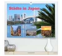 Städte in Japan (hochwertiger Premium Wandkalender 2027 DIN A2 quer), Kunstdruck in Hochglanz: Japan verfügt über eine Vielzahl moderner und ... und kulturelle Vielfalt auszeichnen.