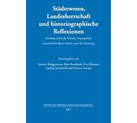 Städtewesen, Landesherrschaft und historiographische Reflexionen: Streifzüge durch die baltische Vergangenheit. Festschrift für Ilgvars Mis¿ns zum 70. Geburtstag: 31