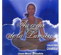 Staehle Jean Marc - Au Coeur De La Lumière
