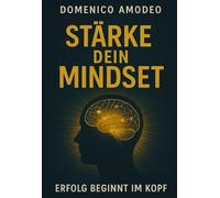 Stärke dein Mindset: Erfolg beginnt im Kopf