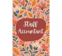Staff Accountant Notebook (6 x 9 Inches): Floral Design Blank Lined Journal for Financial Reporting, Reconciliation & Daily Accounting Notes