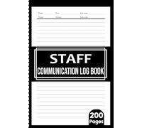 Staff Communication Book: Daily Shift Handover Notebook | Perfect for Nurses, Managers, and Supervisors to Share Essential Information and Updates | 6"x9”, 200 Lined Pages for Organized Work