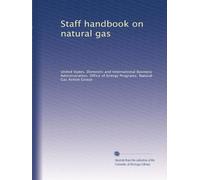 Staff handbook on natural gas