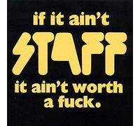 Staff - If It Ain't...