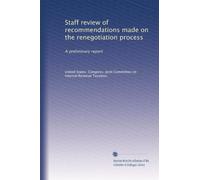 Staff review of recommendations made on the renegotiation process: A preliminary report