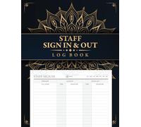 Staff Sign In and Out Log Book: Employee Time Sheet Tracker for Business Office - Accurate Attendance, Hours Worked, Daily Shifts