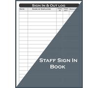 Staff Sign In Book: Employee time sheet log book, Record up to 2160 Forms, Staff Contact Tracing Register for businesses, Office, Security, A4 ,8.5x11 inch