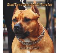 Staffordshire Bull Terrier Calendar 2026: Organizer For Home & Office From January to December For Men, Women