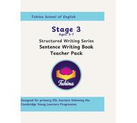 Stage 3 Teacher Pack - Sentence Writing Book (Ages 5-7) | Structured Writing Series: A Structured Approach with Practical Teaching Support to Building Clear Sentences for Young Learners (Ages 5-7)