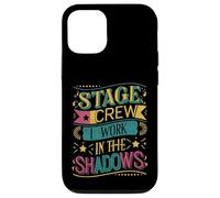 Stage Crew I Work In The Shadows - Carcasa para iPhone 12/12 Pro