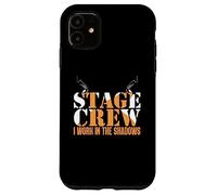 Stage Crew Work In Shadow | Técnico teatral Carcasa para iPhone 11