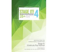 Stage It! 4: 25+ Ten-Minute Plays (Stage It! Ten-Minute Plays)