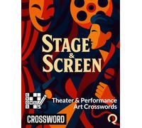 Stage & Screen: Theater & Performance Art Crosswords