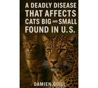 "Staggering Disease": A Deadly Disease That Affects Cats Big And Small Found In U.S.