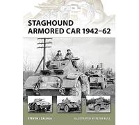 Staghound Armored Car 1942-62: No. 159 (New Vanguard) – Osprey Publishing