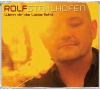 Stahlhofen, Rolf - Wenn Dir Die Liebe Fehlt
