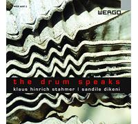 Stahmer/Dikeni : The Drum Speaks