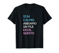 Stai Calmo Abbiamo Un Archivo Excel Questo Battuta Divertente Camiseta