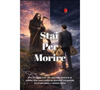 Stai Per Morire: Vivi in modo tale che, quando arriverà la morte, non trovi nulla da portarti via perché avrai già dato e vissuto tutto