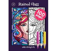 Stained Glass Adult Coloring Book: Elegant Art Deco Female Portraits and Geometric Patterns for Stress Relief (Stained Glass Serenity Volume 1: Majestic Animals and Butterflies)