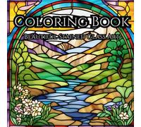 Stained Glass: Adult Coloring Book For Relaxation: Relax and Unwind with the Beauty of Stained Glass Art