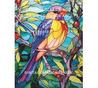 STAINED GLASS BIRDS COLORING BOOK FOR ADULTS