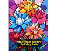 Stained Glass Coloring Book | An Adult Coloring Book of Stained Glass Patterns