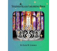 Stained Glass Coloring Book: Fun Activity Coloring Book for All Ages