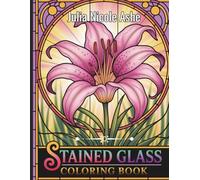 Stained Glass Coloring Book: Spring Treasures