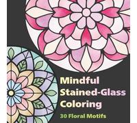 Stained-glass coloring for a calm and centered mind.