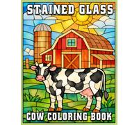 Stained Glass Cow Coloring Book for Adults: Farm-Inspired Stained-Style Designs for Peaceful Coloring