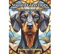 Stained Glass Dogs Coloring Book: Stress Relief Mosaic Animal Designs for Adults & Teens • Relaxation Art Therapy • Large Print Gift