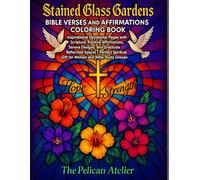 Stained Glass Gardens: Christian Bible Verse & Affirmation Coloring Book for Women | Faith-Based Art Therapy with Scripture, Gratitude Space & ... Coloring Books for Mindful Exploration)