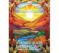 Stained Glass Landscape Coloring Book: Relaxing Nature, Scenic & Countryside Designs for Adults