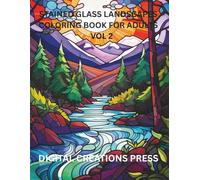 STAINED GLASS LANDSCAPES COLORING BOOK FOR ADULTS: VOL 2
