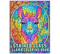 Stained Glass Llama Coloring Book: Detailed Llama Designs for Relaxation, Creativity, and Mindful Coloring