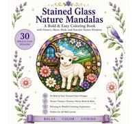 Stained Glass Nature Mandalas: A Bold & Easy Coloring Book with Flowers, Moon, Birds, and Peaceful Nature Windows