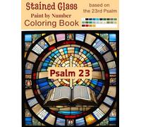 Stained Glass Paint by Number Coloring book: Psalm 23