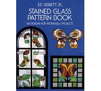 Stained Glass Pattern Book: 88 Designs for Workable Projects (Dover Stained Glass Instruction)