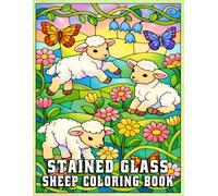 Stained Glass Sheep Coloring Book: A Relaxing Farm Animal Coloring Experience for Stress Relief and Mindful Creativity