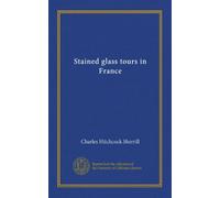 Stained glass tours in France