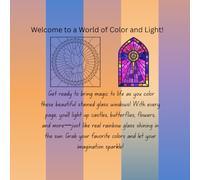 Stained Glass Windows: Welcome to a World of Color and Light!
