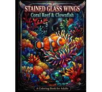 Stained Glass Wings: Coral Reef & Clownfish