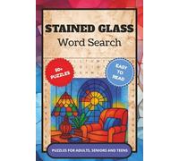 Stained Glass Word Search Puzzle Book: Word Searches with Easy to Read Print about Stained Glass and Stained Glass Art and More
