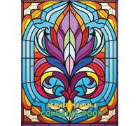 Stained Mandala Coloring Book for Adults: 100+ Beautiful and Relaxing Stained Glass Mandalas | Stress Relieving Designs for Mindfulness, Meditation, and Art Therapy