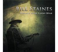 Staines, Bill - Beneath Some Lucky Star